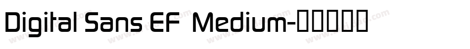 Digital Sans EF  Medium字体转换